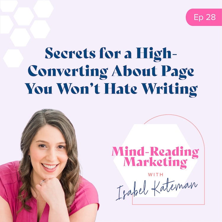 28. Secrets for a High-Converting About Page You Won't Hate Writing 28. Secrets for a High-Converting About Page You Won't Hate Writing