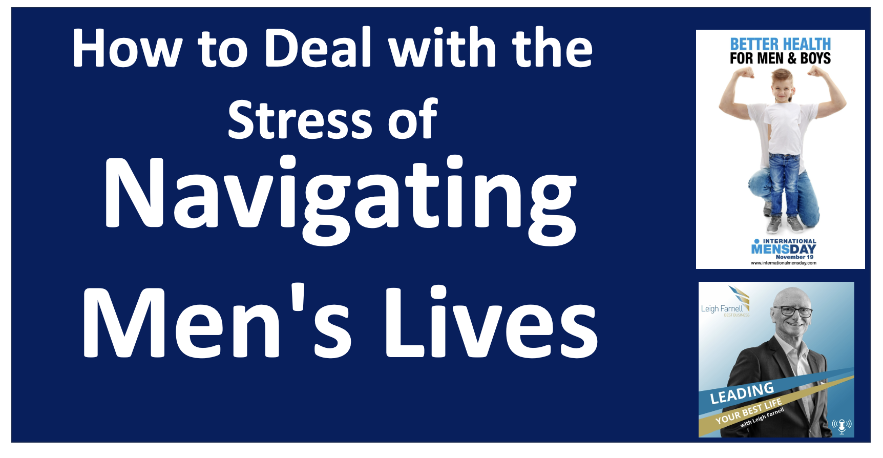How to Deal with Men's Turning Points and Pressures: Navigating Men's Lives and Relationships