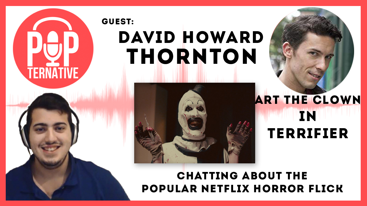David Howard Thornton talks about playing Art The Clown in TERRIFIER!