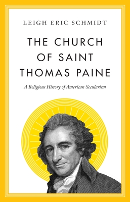 339 - Leigh Eric Schmidt (The Church of Saint Thomas Paine)