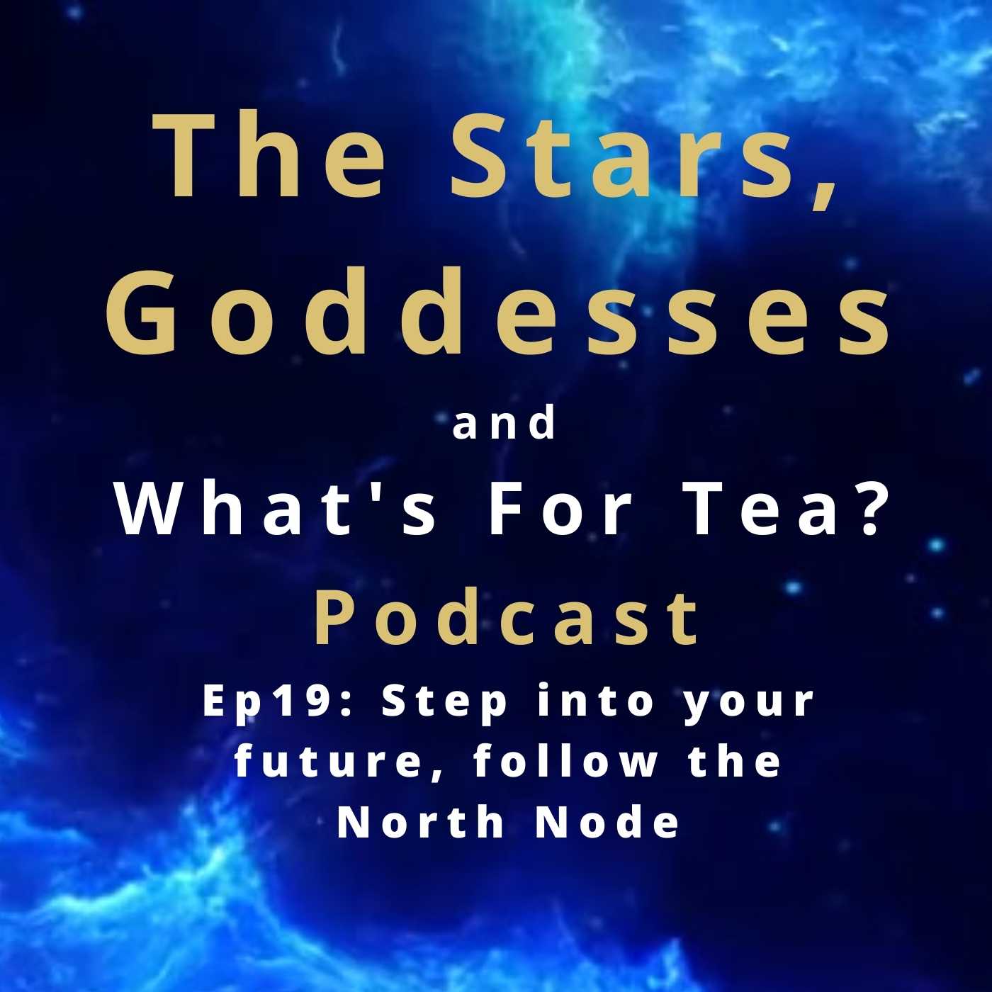 The Stars, Goddesses and What\'s for Tea?