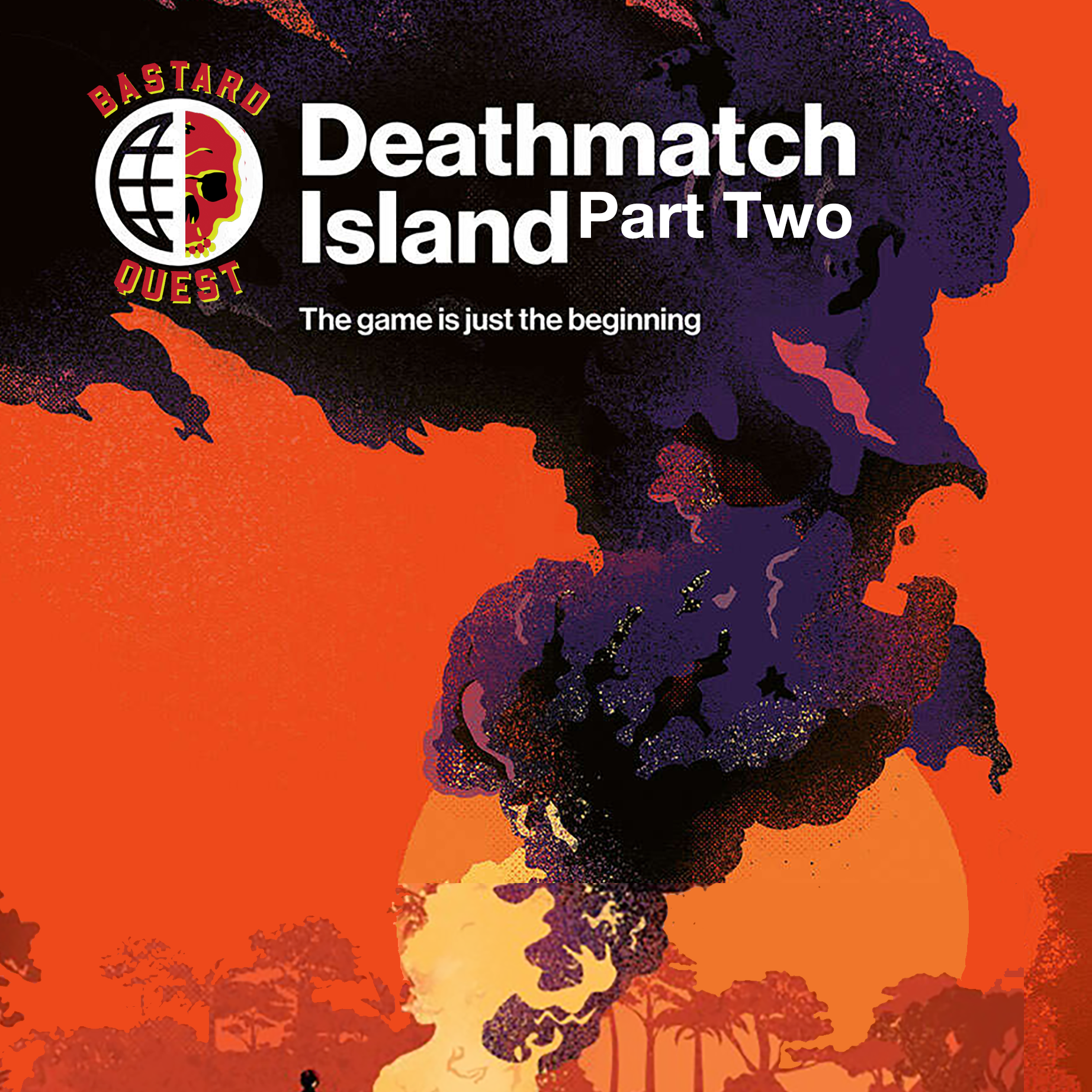 Episode 169 - DEATHMATCH ISLAND Part Two
