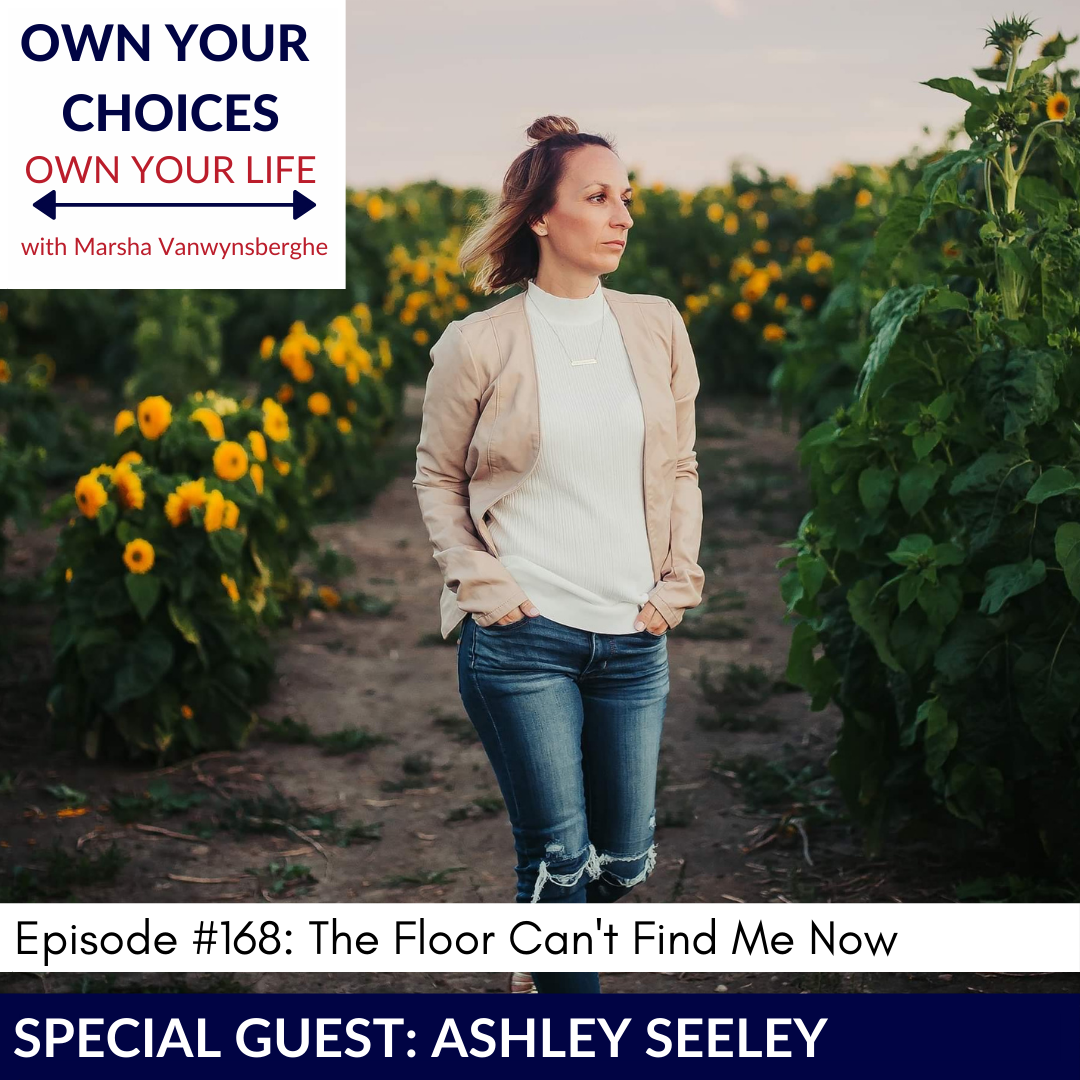 #168: The Floor Can’t Find Me Again with Ashley Seeley
