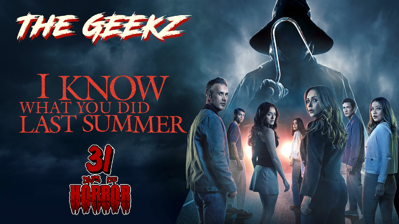 I Know What You Did Last Summer (2025) Horror Movie Review | Geekz 31 Days of Horror – Reboot Revival or Dead on Arrival?