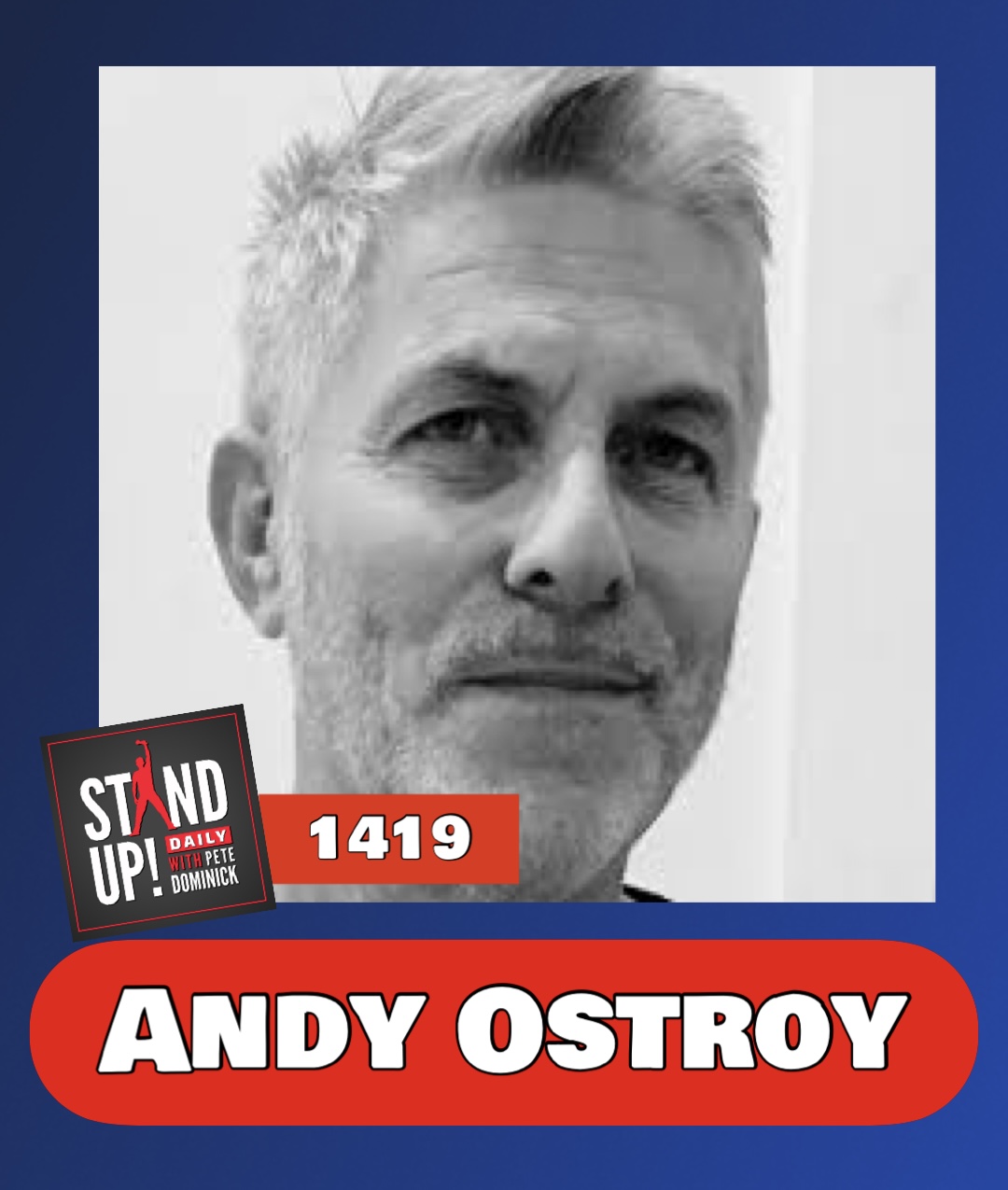 1419 Andy Ostroy + News & Clips