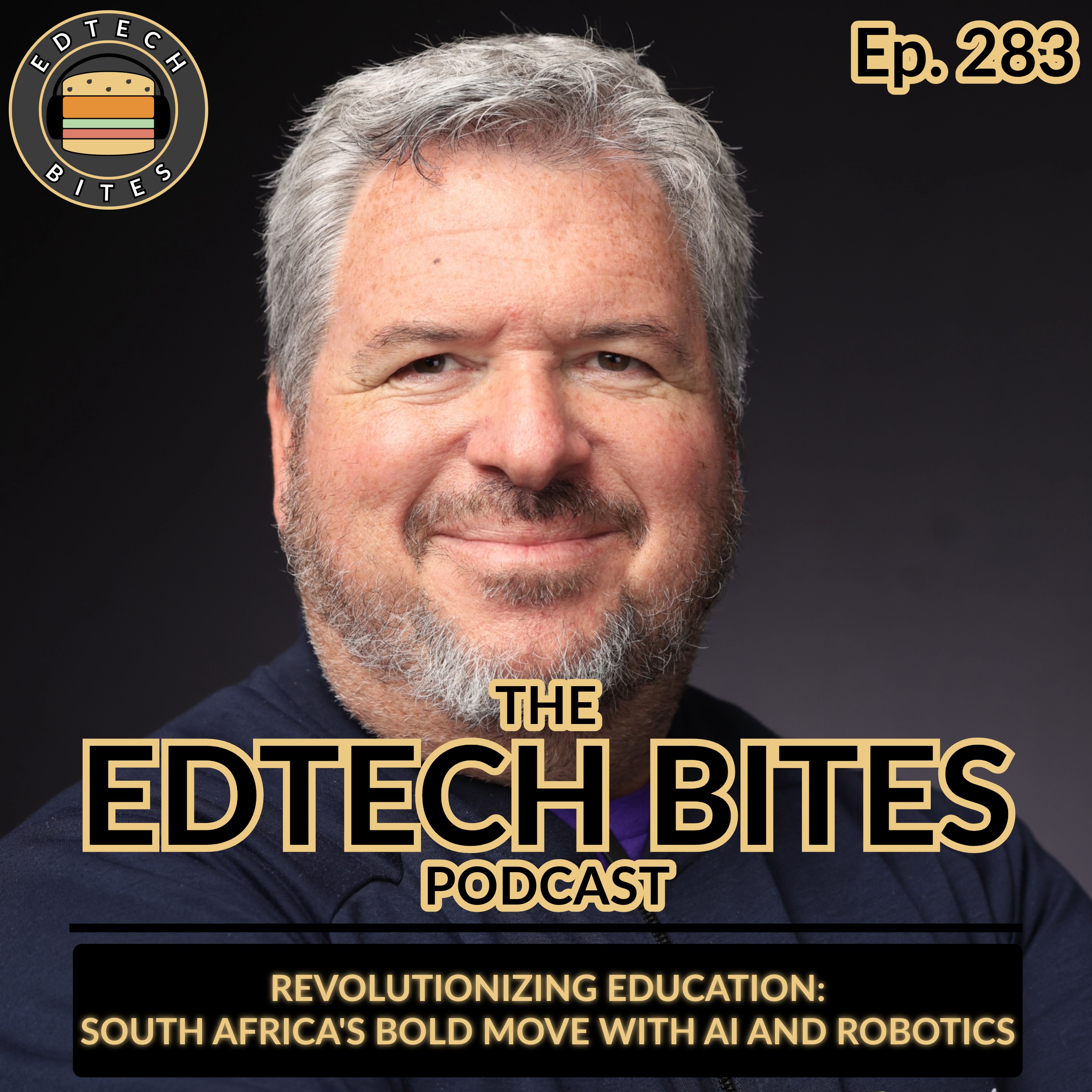 Ep. 283 | Revolutionizing Education: South Africa's Bold Move with AI and Robotics
