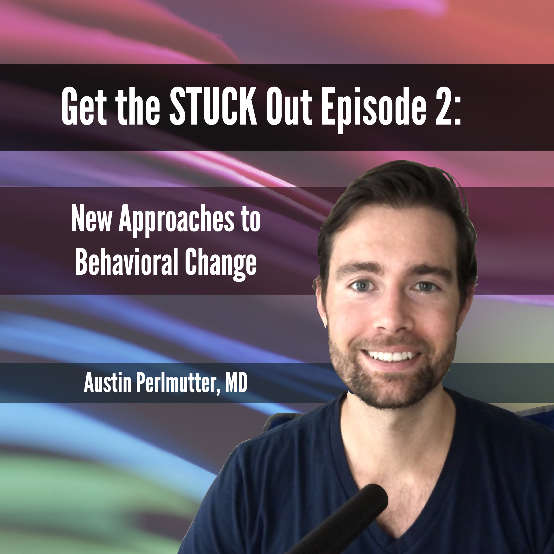 Get The STUCK Out: Episode 2