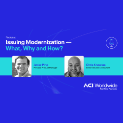 Issuing Modernization – What, Why and How?