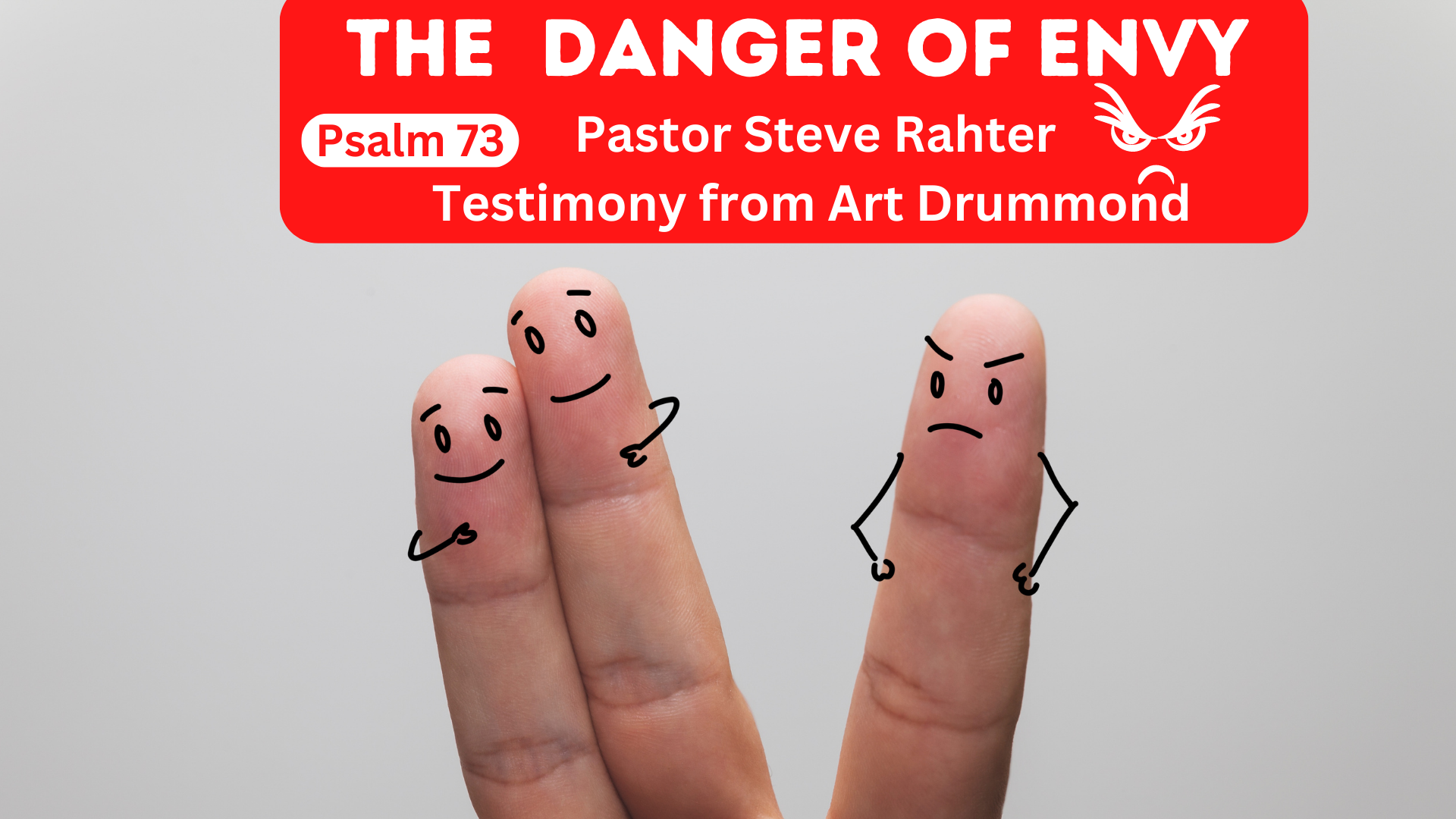 The Danger of Envy Psalms 73