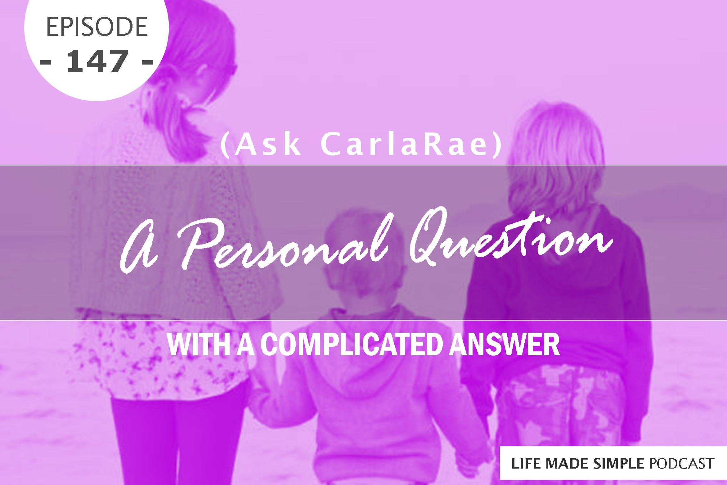 Life Made Simple with CarlaRae