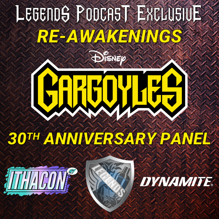 Legends Podcast Bonus; ITHACON Gargoyles Panel Exclusive