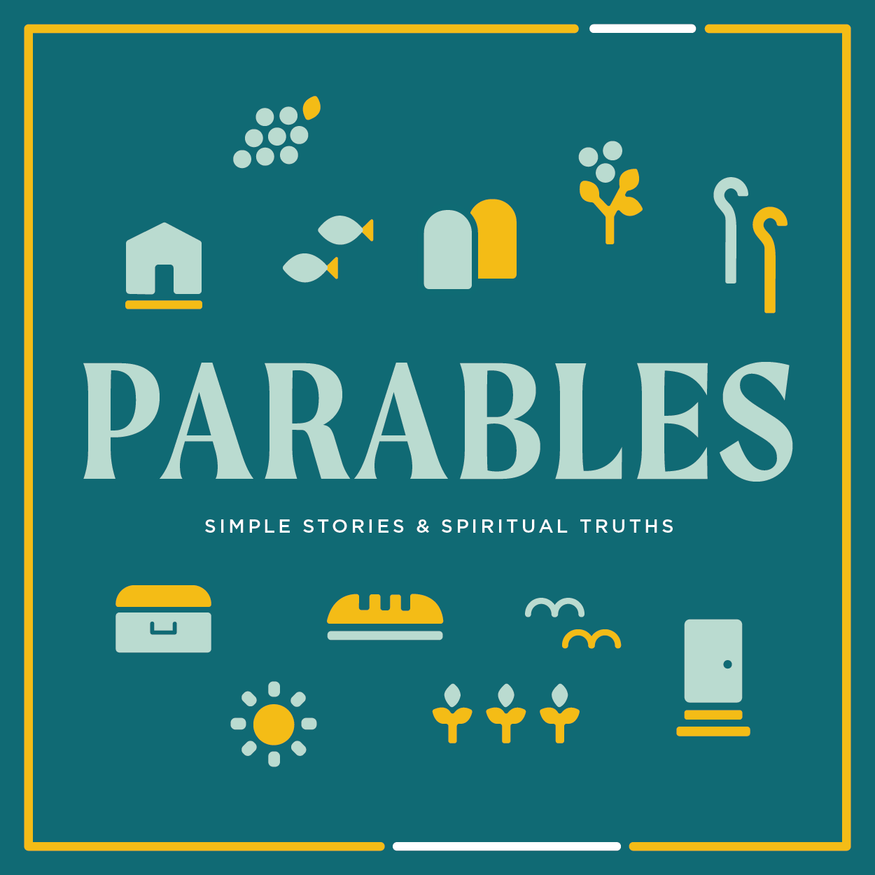 PARABLES: Simple Stories, Spiritual Truths - The Parable of the Vineyard