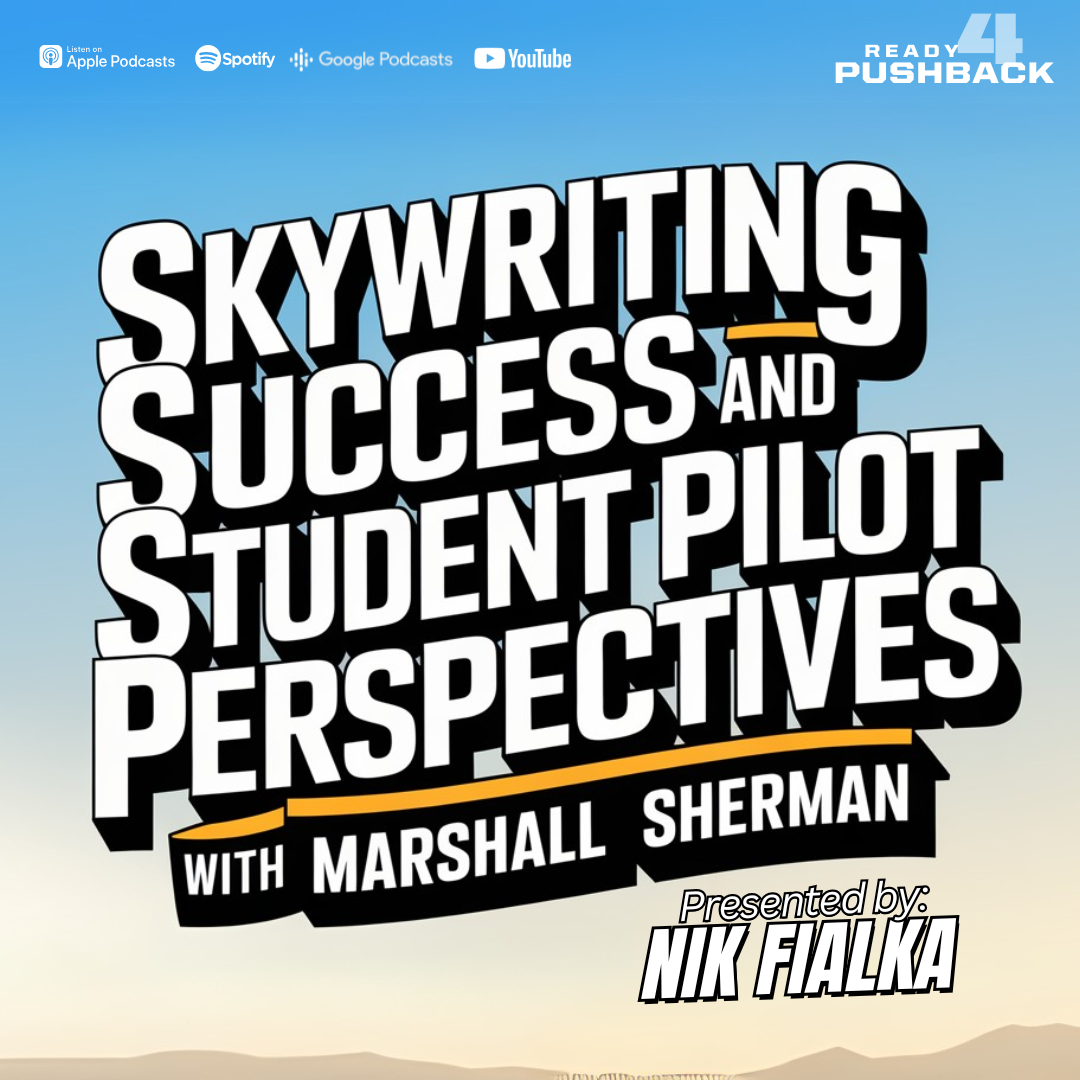 Ep202: Skywriting Success and Student Pilot Perspectives with Marshall Sherman