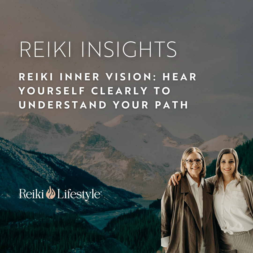 Reiki Inner Vision: Hear Yourself Clearly to Understand Your Path