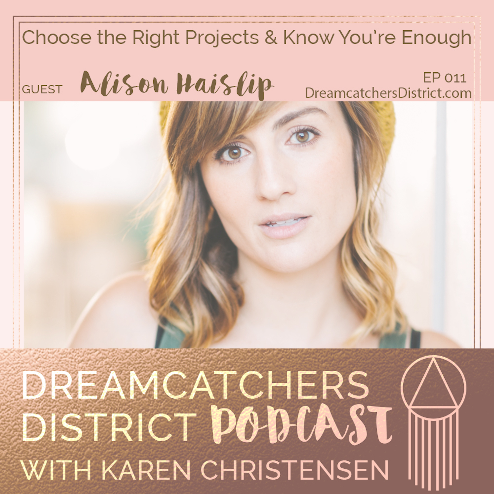 Dreamcatchers District Podcast - Mindset, Authentic Marketing, Coaching, Goals, Creative Entrepreneur, Online Business, Fear