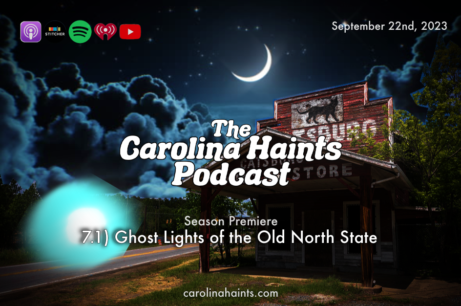 7.1 Ghost Lights of the Old North State