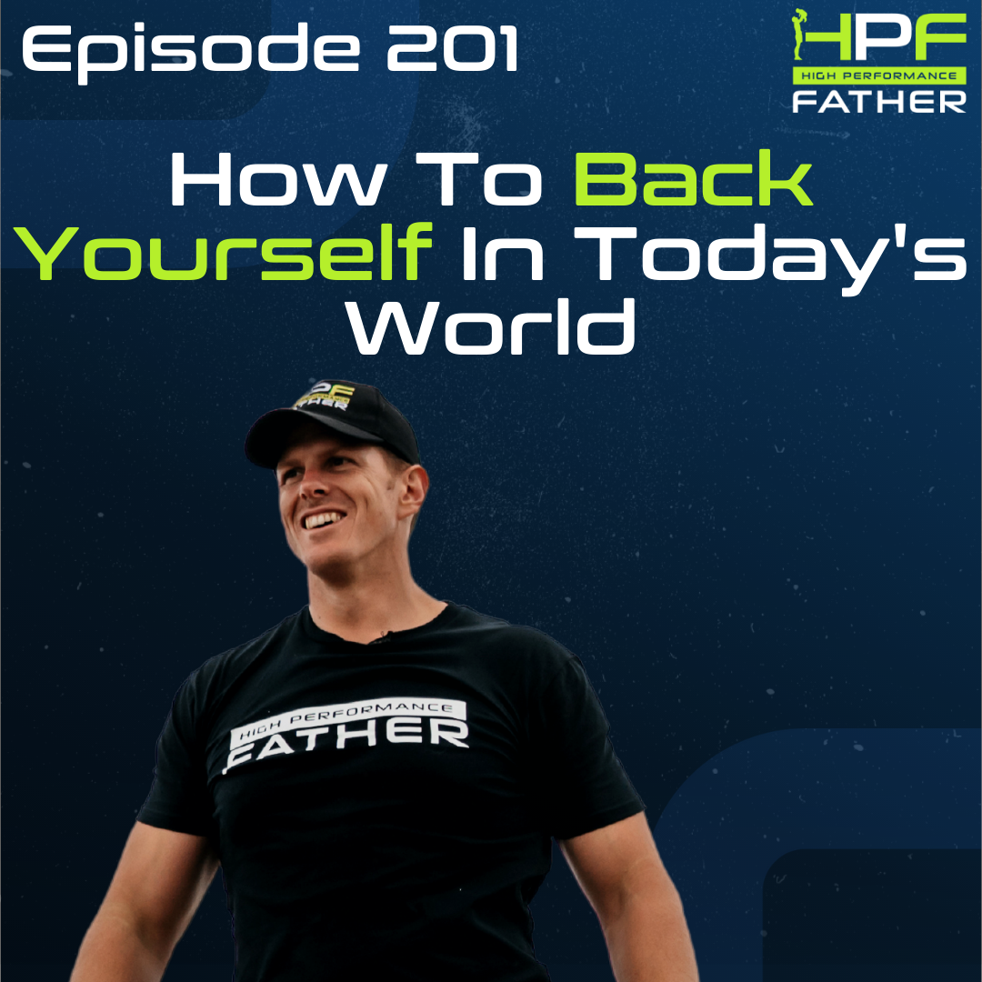 201. How To Back Yourself In Today's World