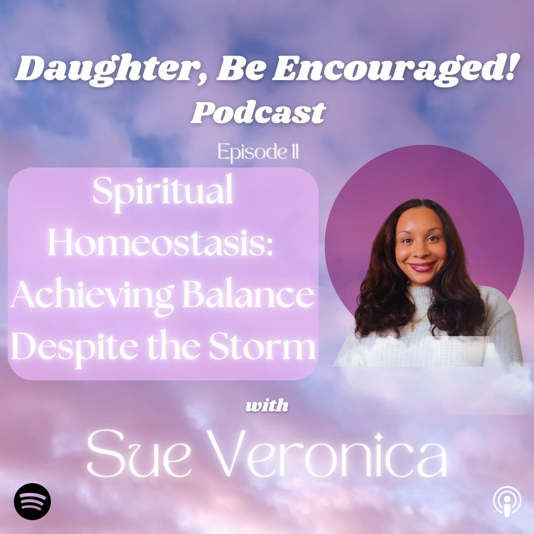 Daughter, Be Encouraged!