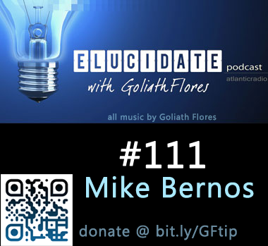 Elucidate #111 - Mike Bernos