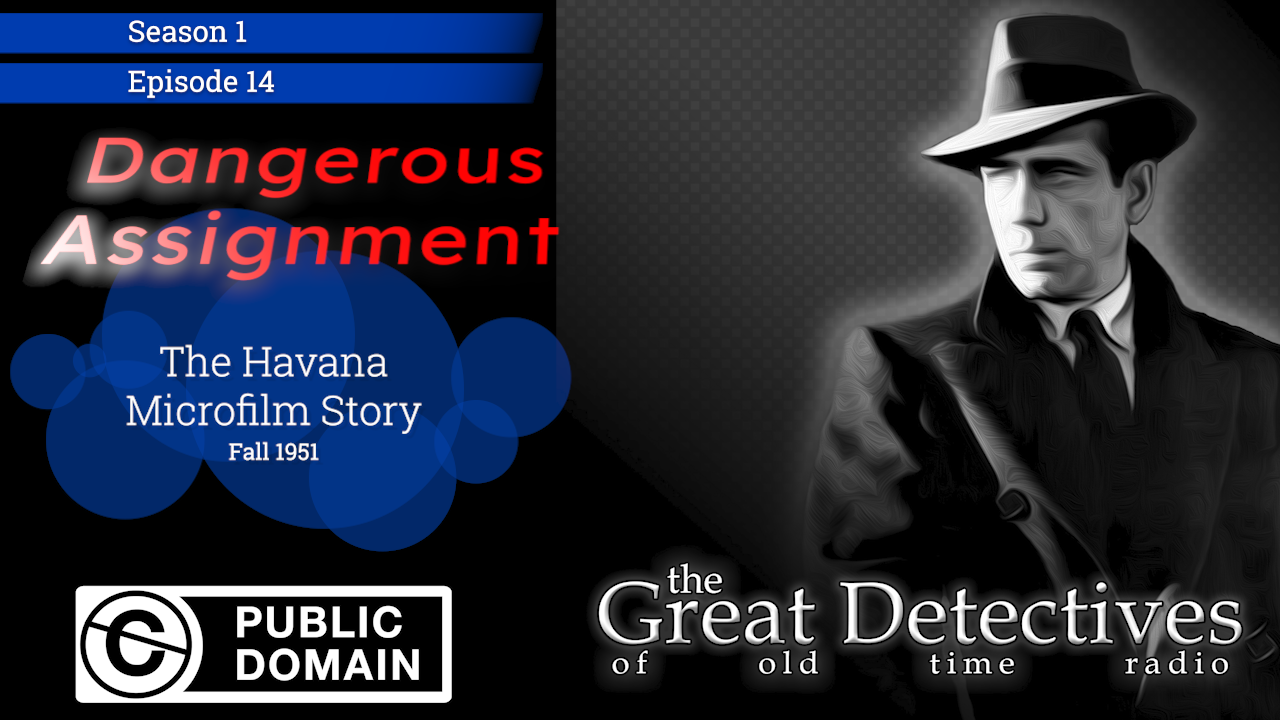 Dangerous Assignment: The Havana Microfilm Story (Video Theater 259)