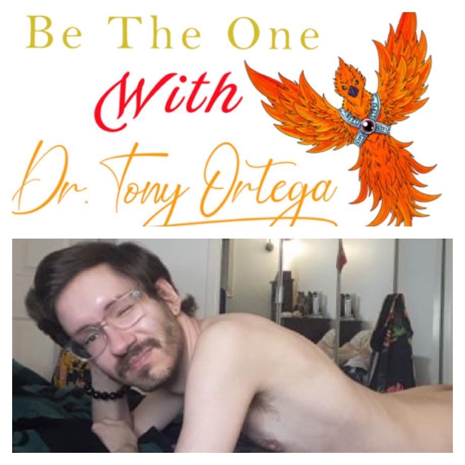 Be The One with Dr. Tony Ortega