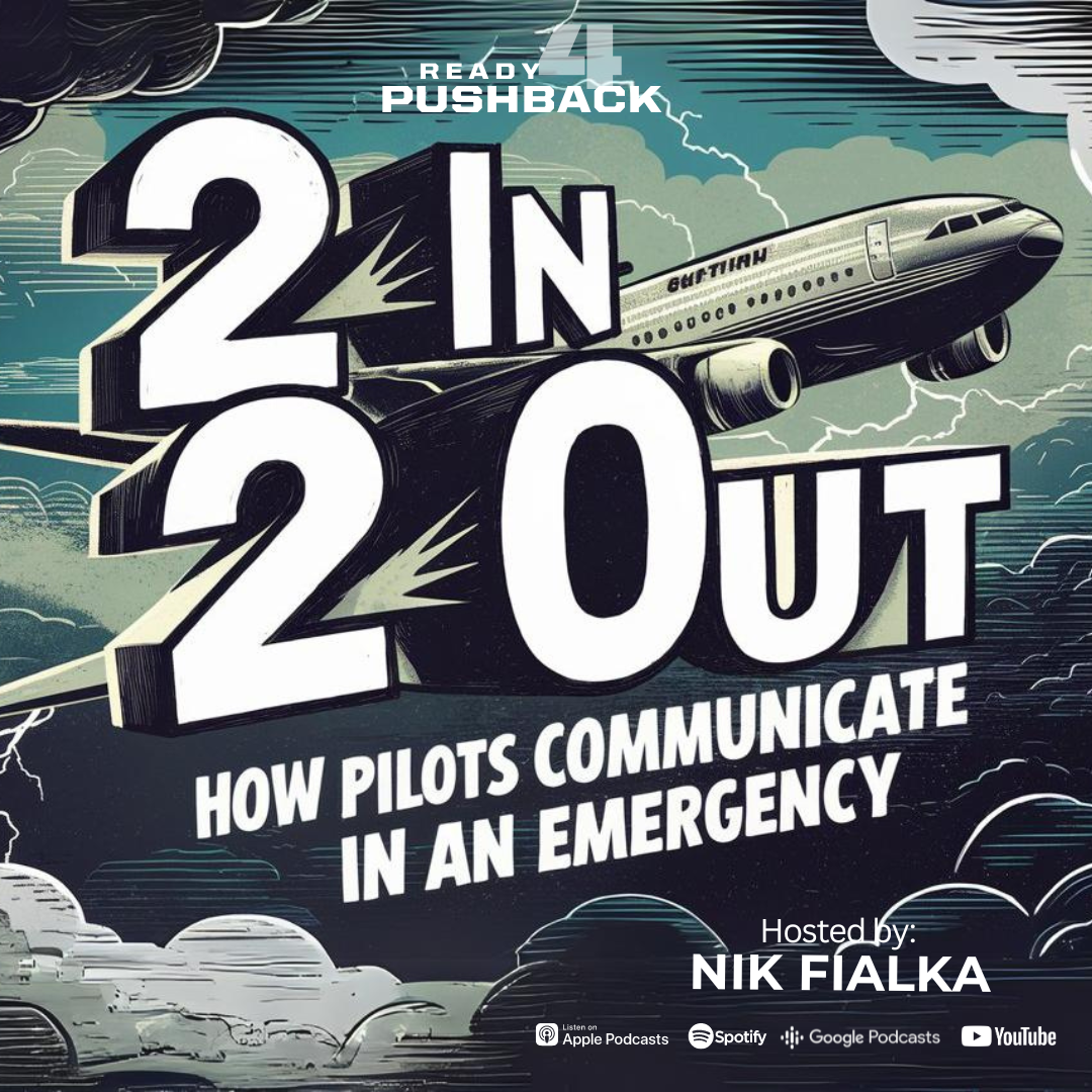 Ep151: 2 IN 2 OUT: How Pilots Communicate in An Emergency