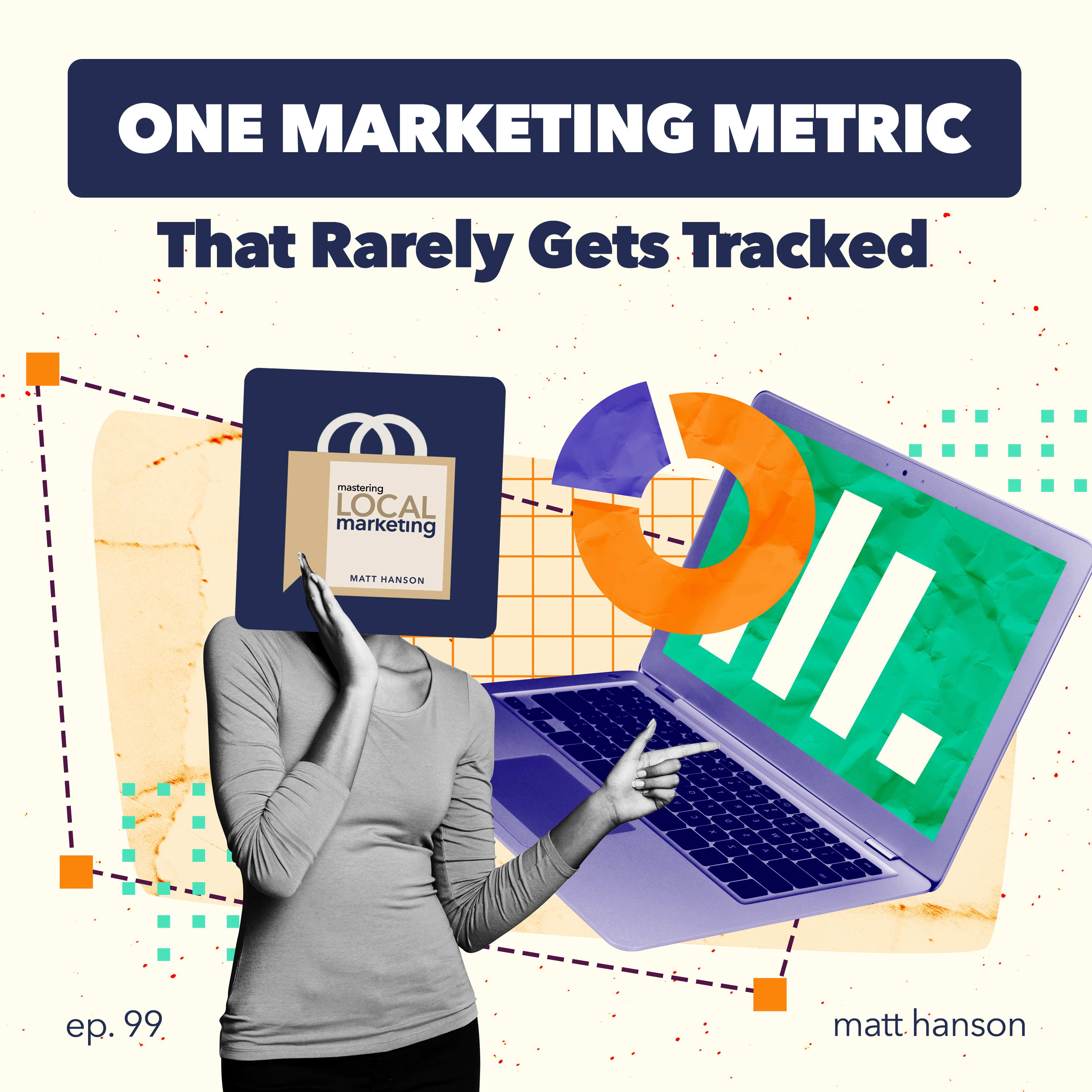 Mastering Local Marketing: How to Increase Your Small Business\'s Awareness & New Customers Through Digital Marketing, In-store Sales Strategies, and Building a Network of Influence.