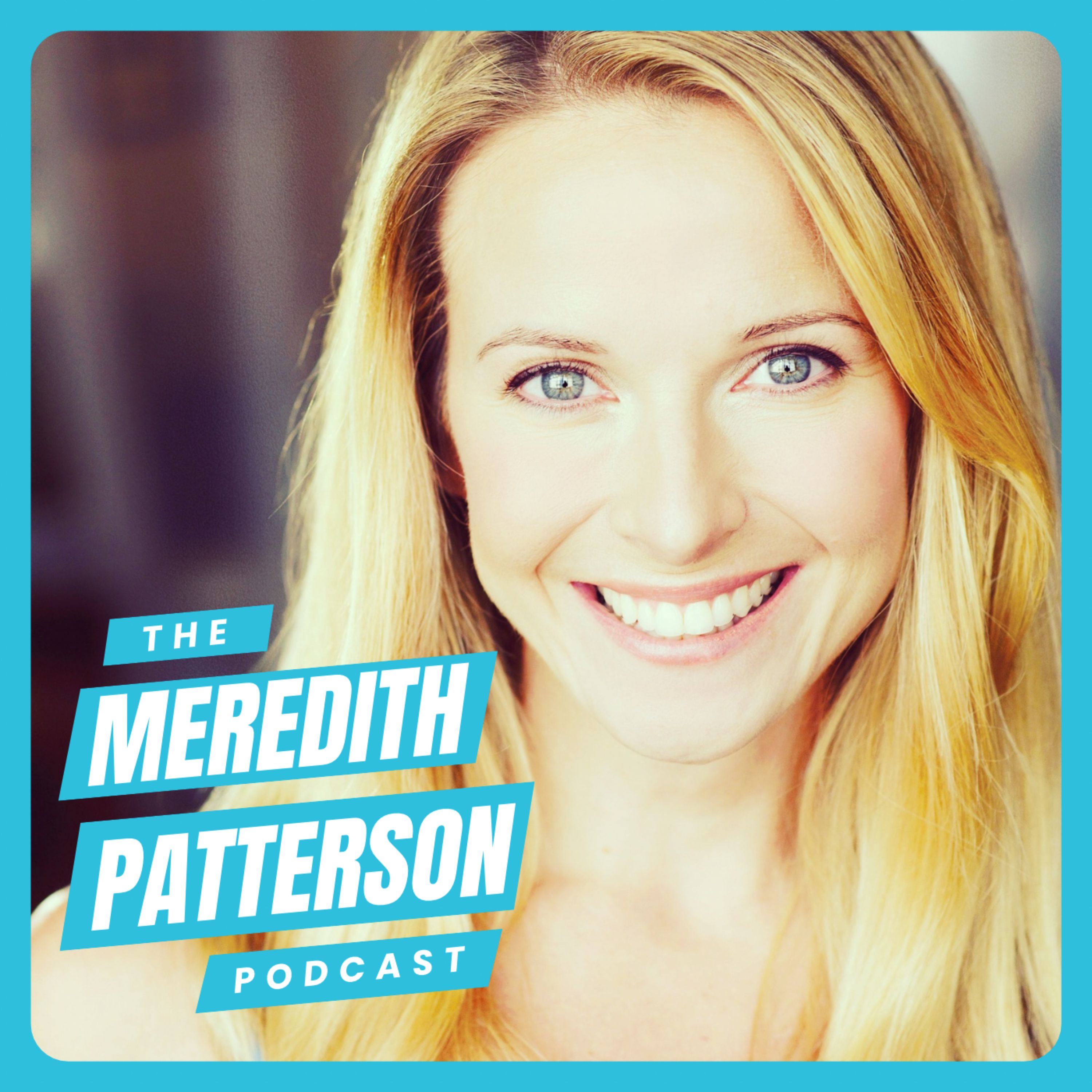 The Meredith Patterson Podcast