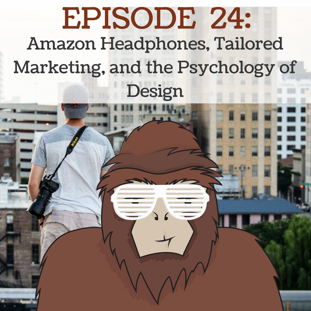 EP 24 - Amazon Headphones Tailored Marketing Psychology of Design