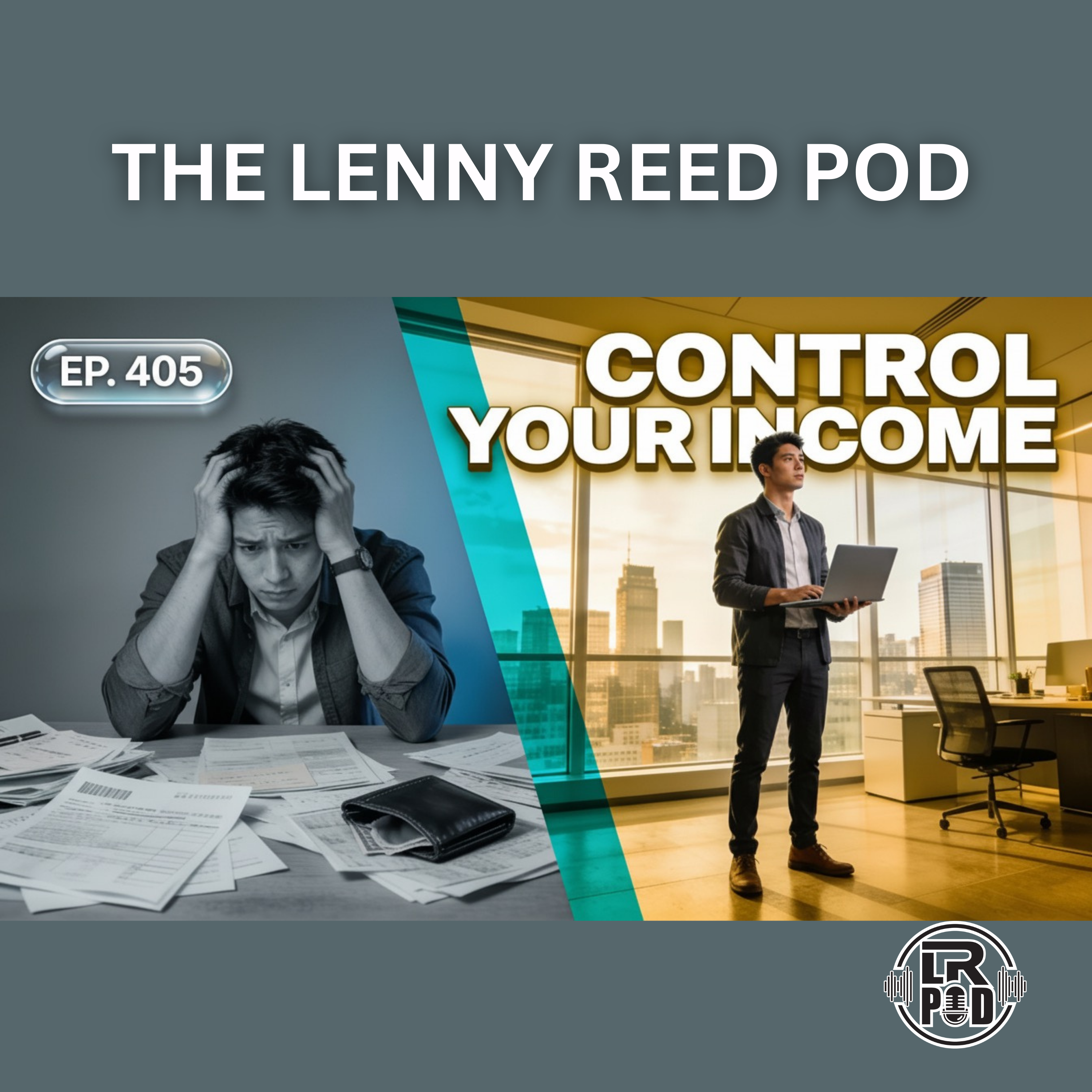 #405  -  Why Most People Never Control Their Income