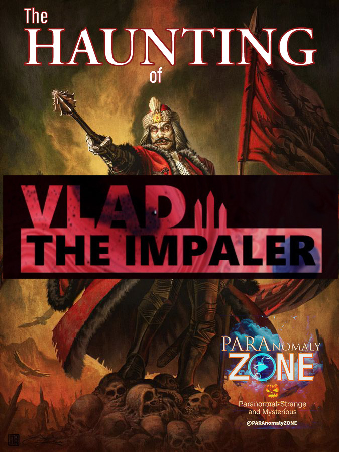 The HAUNTING of VLAD the IMPALER!