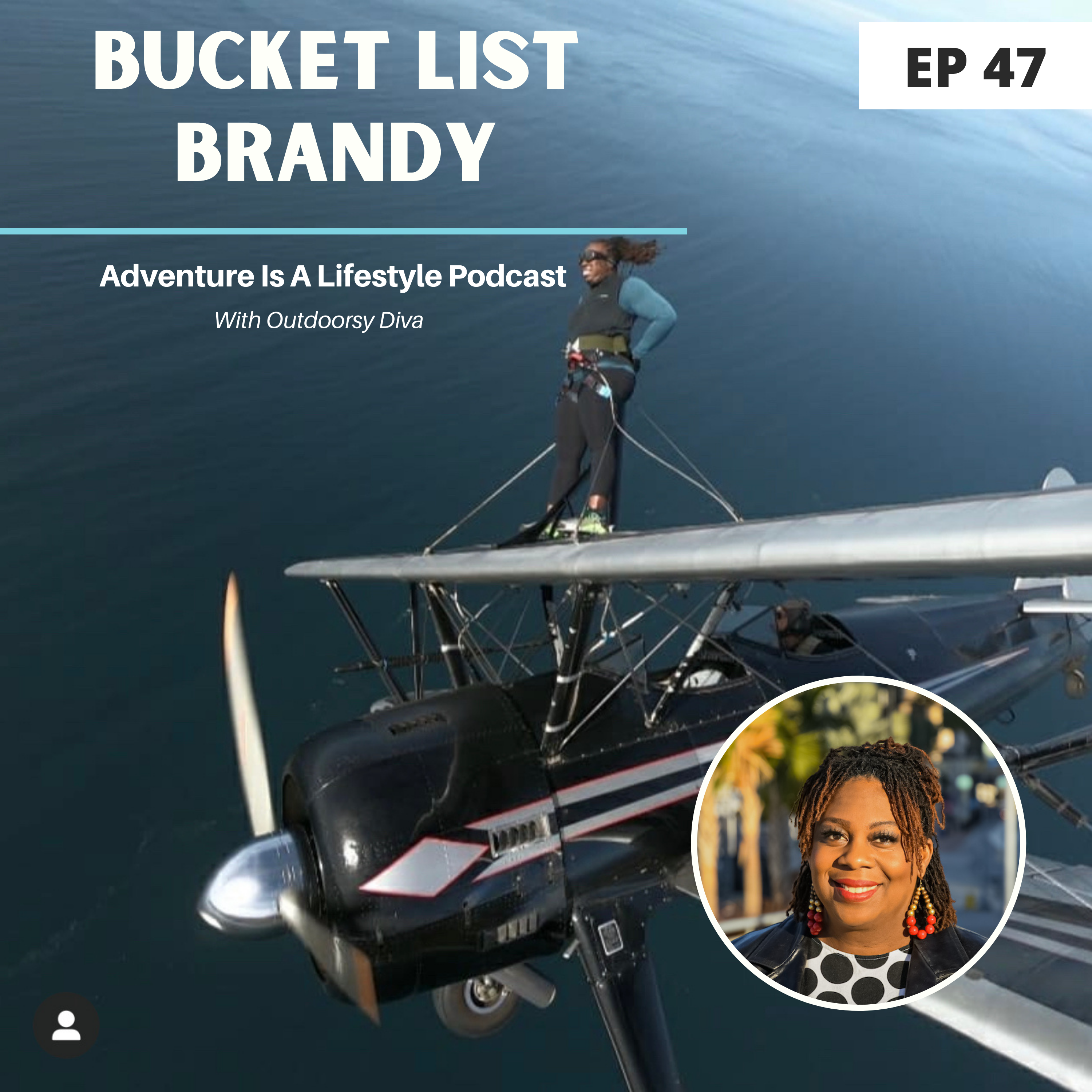 Bucket List Brandy - EP. 47