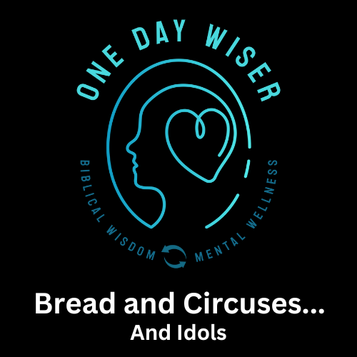 Bread and Circuses... and Idols