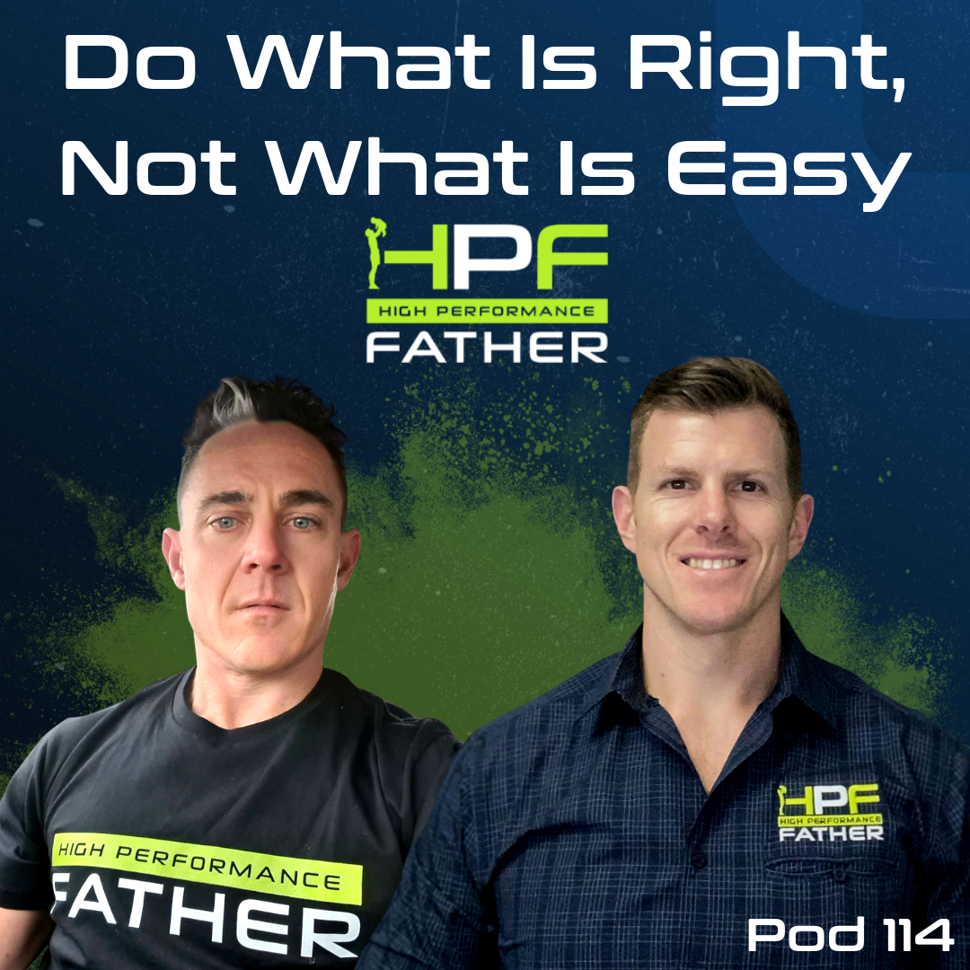 114. Do What Is Right, Not What Is Easy