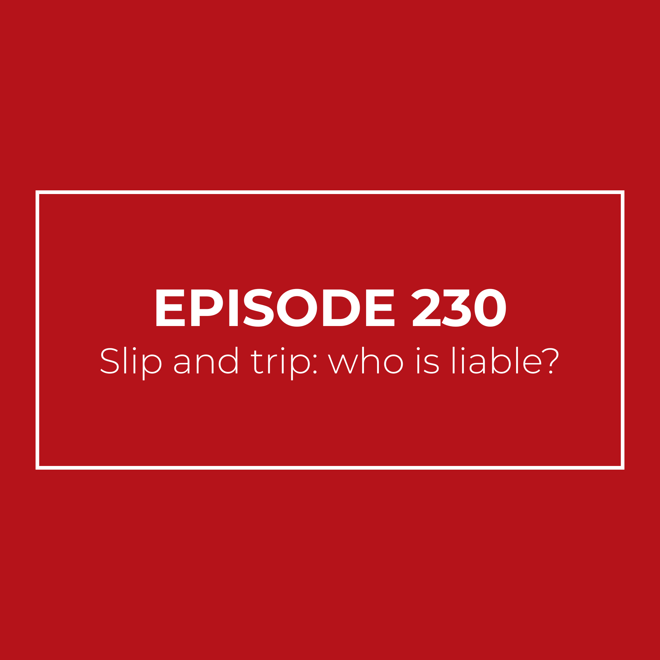 Slip and trip who is liable?