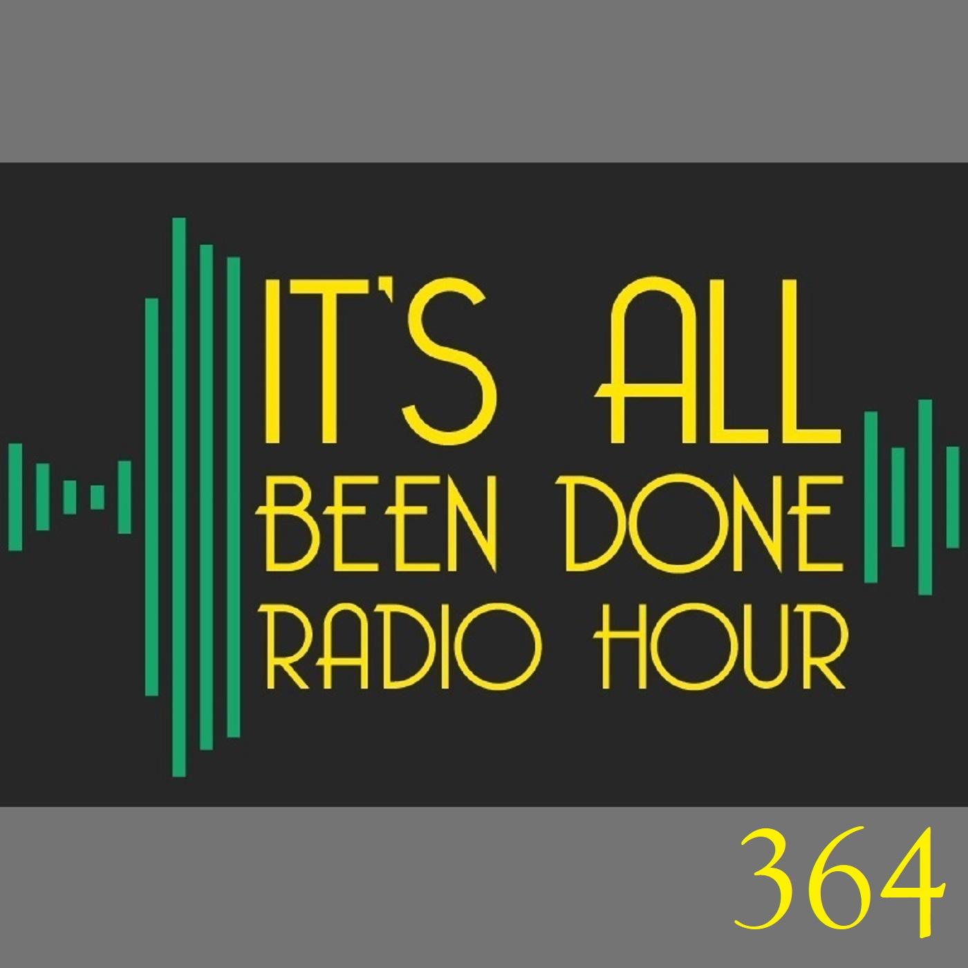 It\'s All Been Done Radio Hour