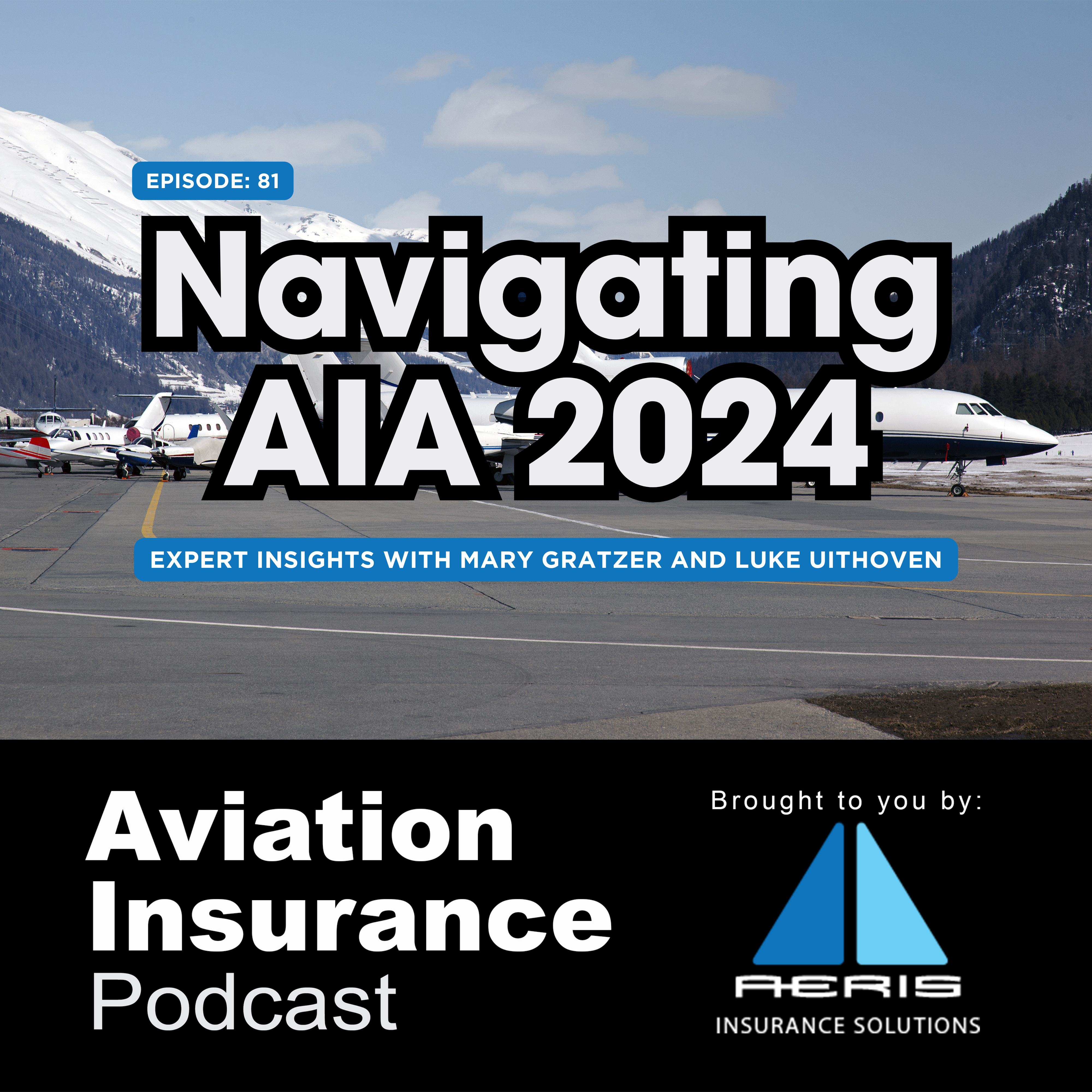Episode 81: Navigating AIA 2024 - Expert Insights with Mary Gratzer and Luke Uithoven