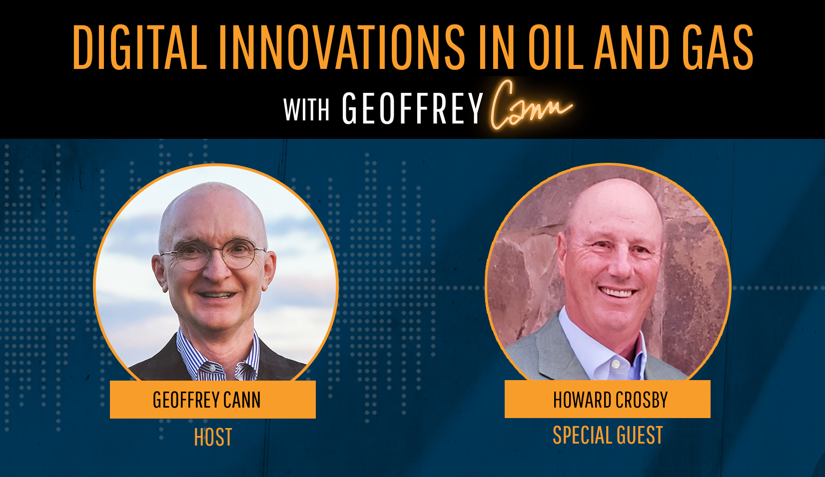 Digital Innovations in Oil and Gas with Geoffrey Cann