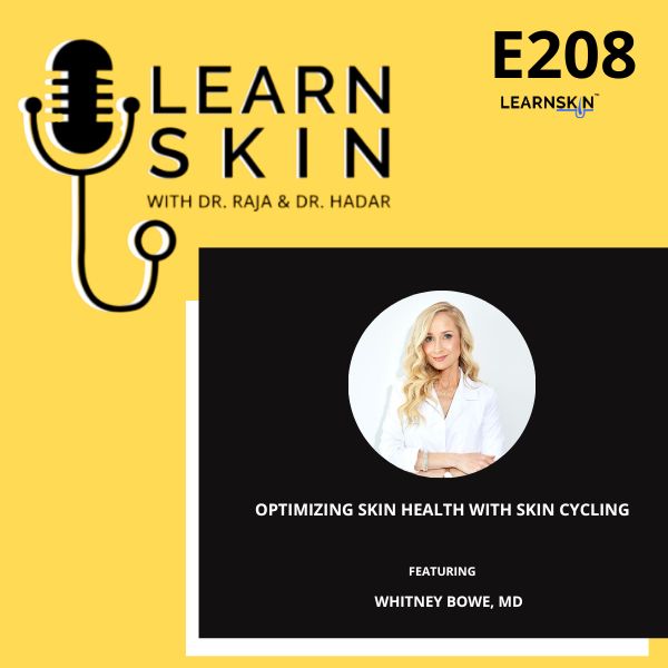 Episode 208: Optimizing Skin Health With Skin Cycling