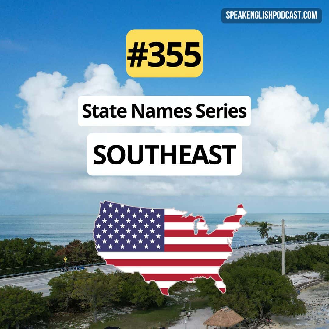 #355 The Weird & Wonderful Origins of US State Names | Southeast