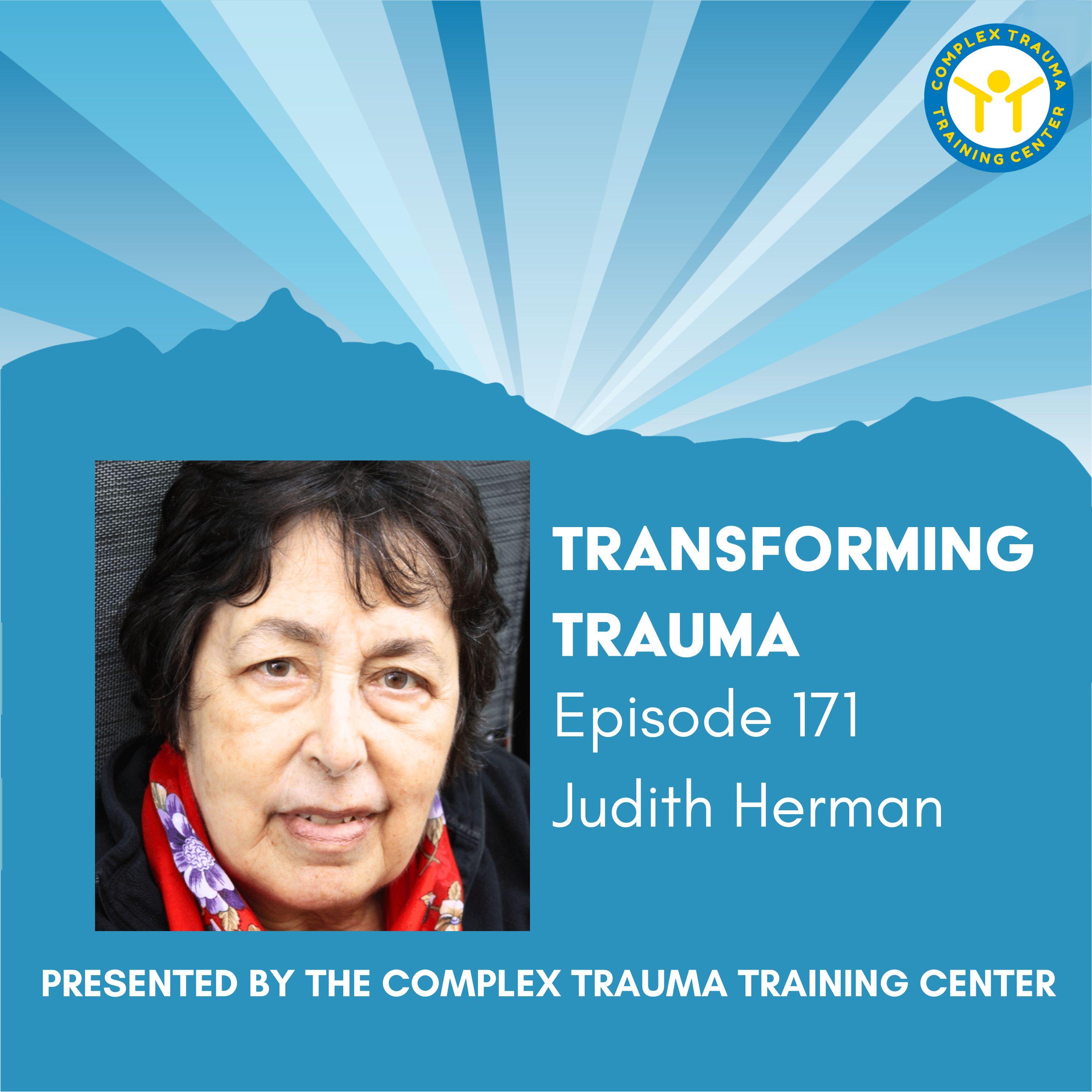 How Activism Helps Us Recover From Trauma With Dr. Judith Herman