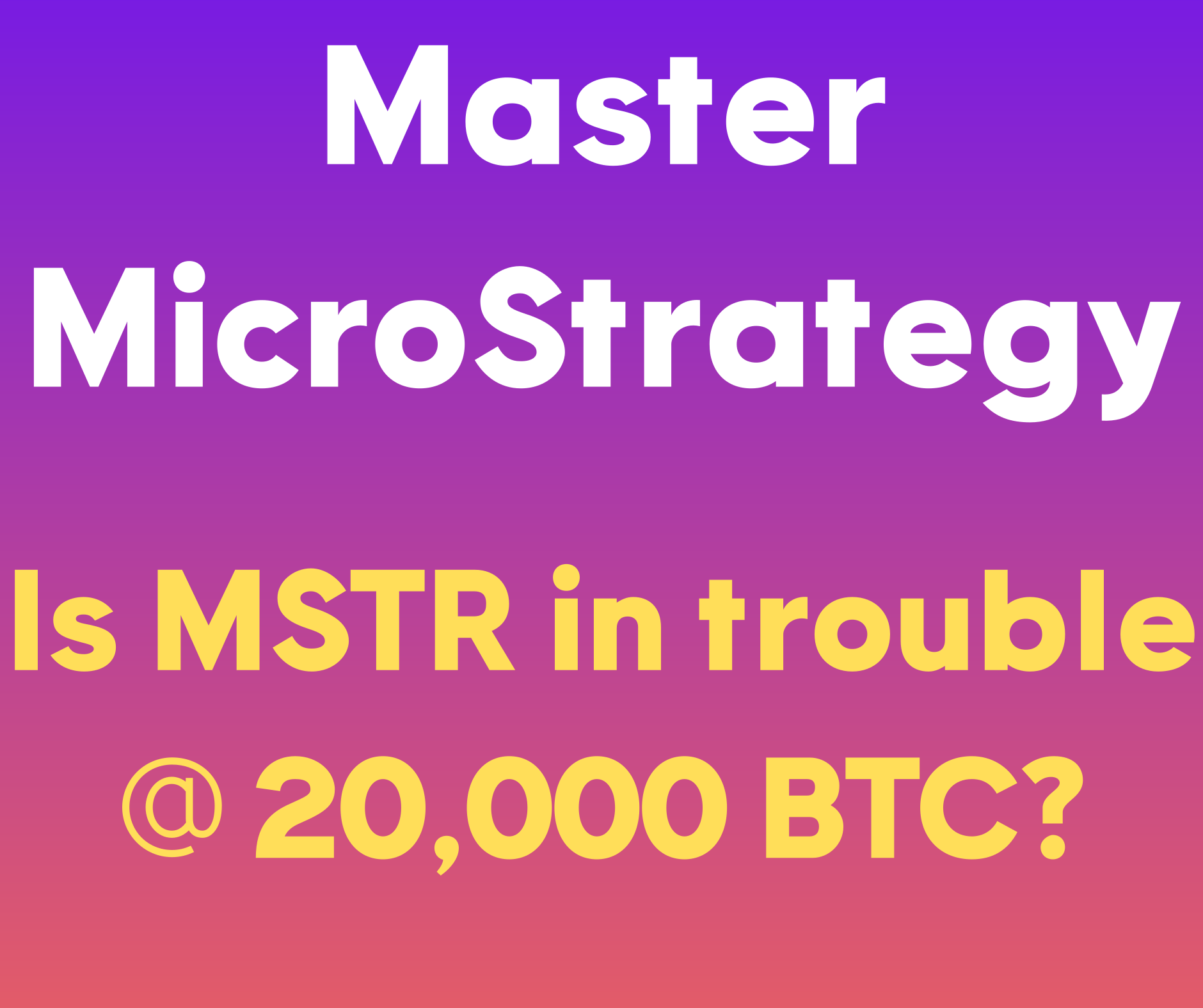 cover of episode MicroStrategy Today: Is MSTR in trouble at $20,000 BTC?