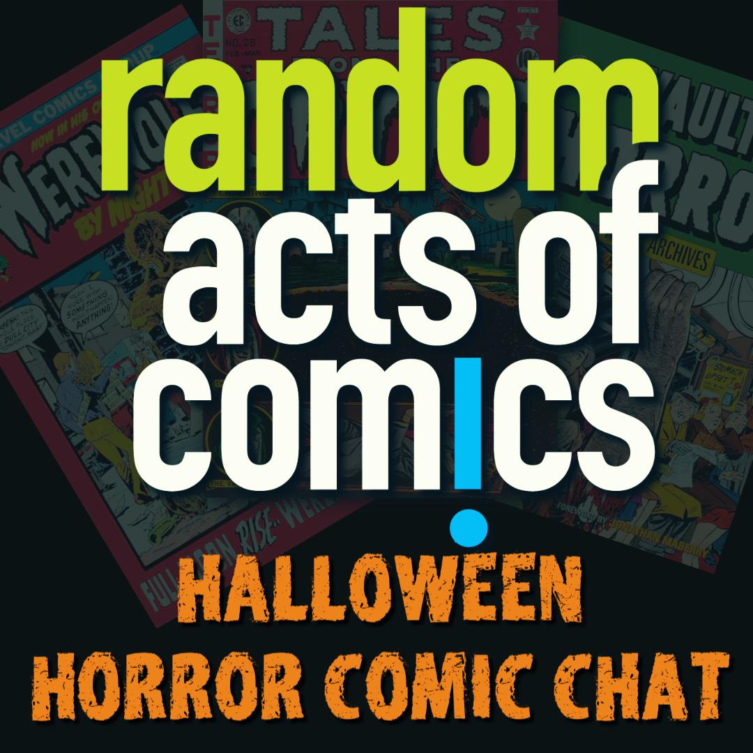 Horror Comic Halloween Chat w Matt Wieringo