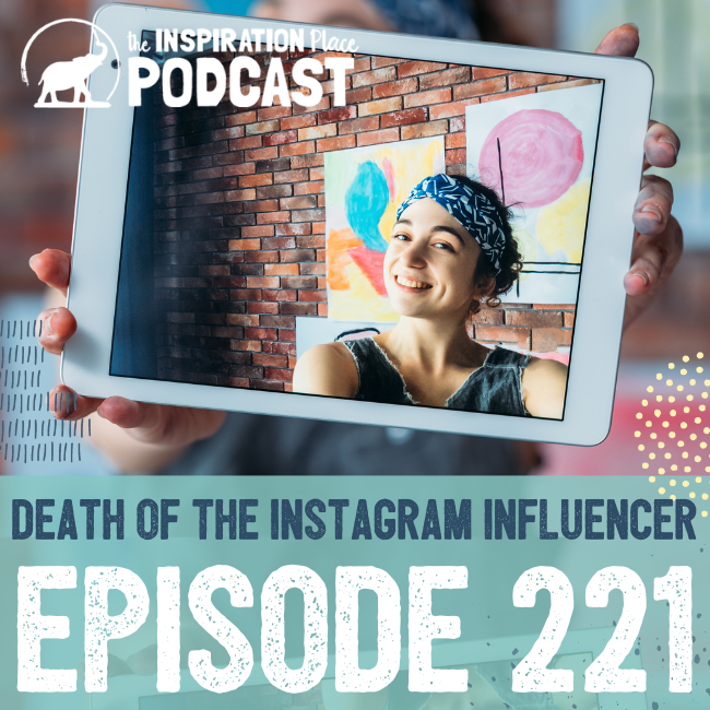 221: Death of the Instagram Influencer