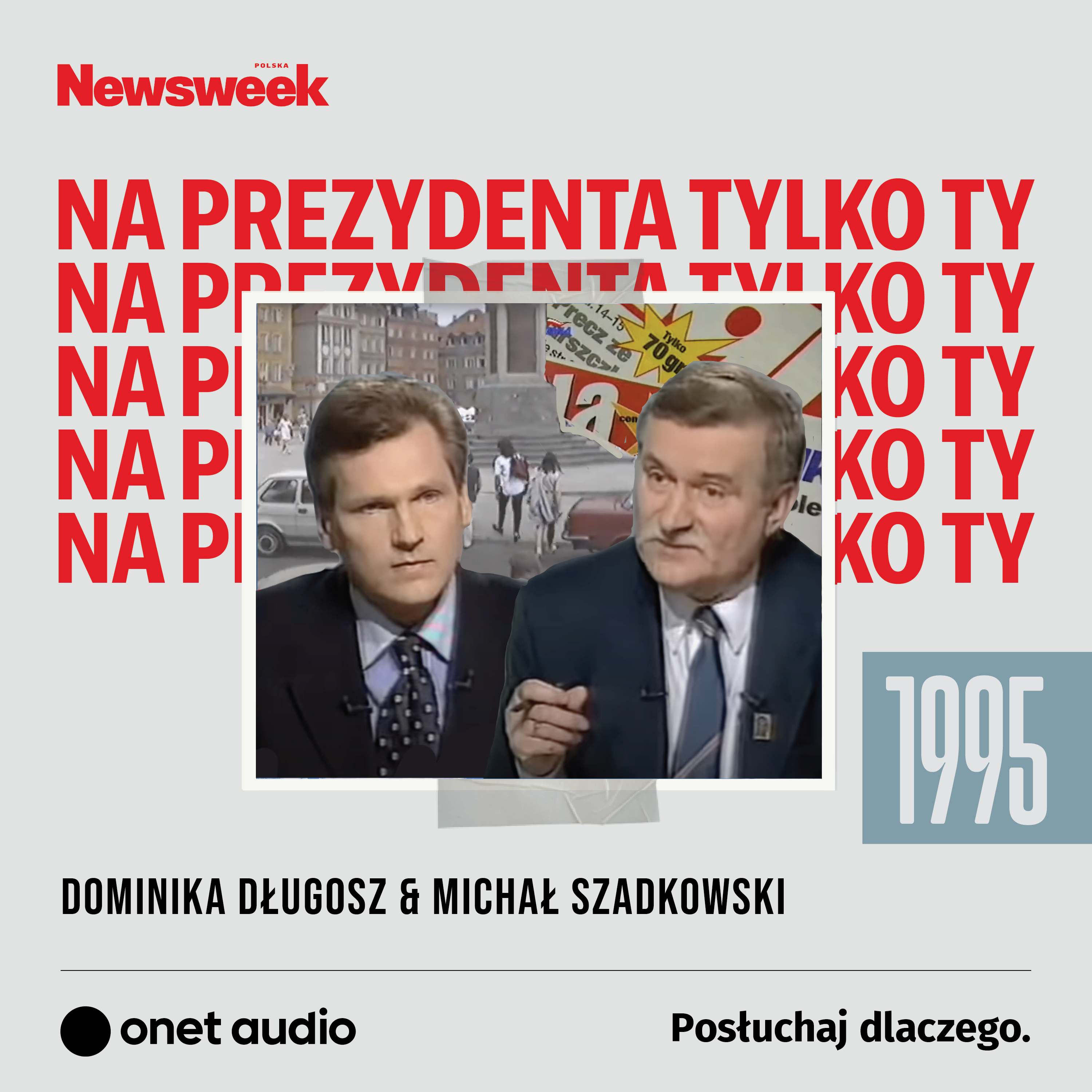 Na prezydenta tylko ty