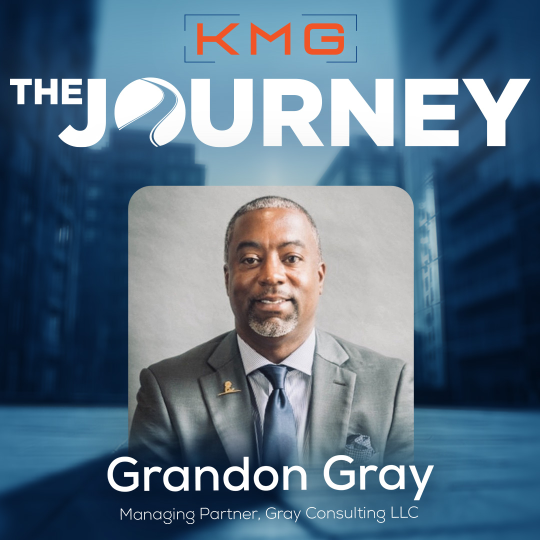 Grandon Gray on Legacy, Leadership & Seizing Every Moment