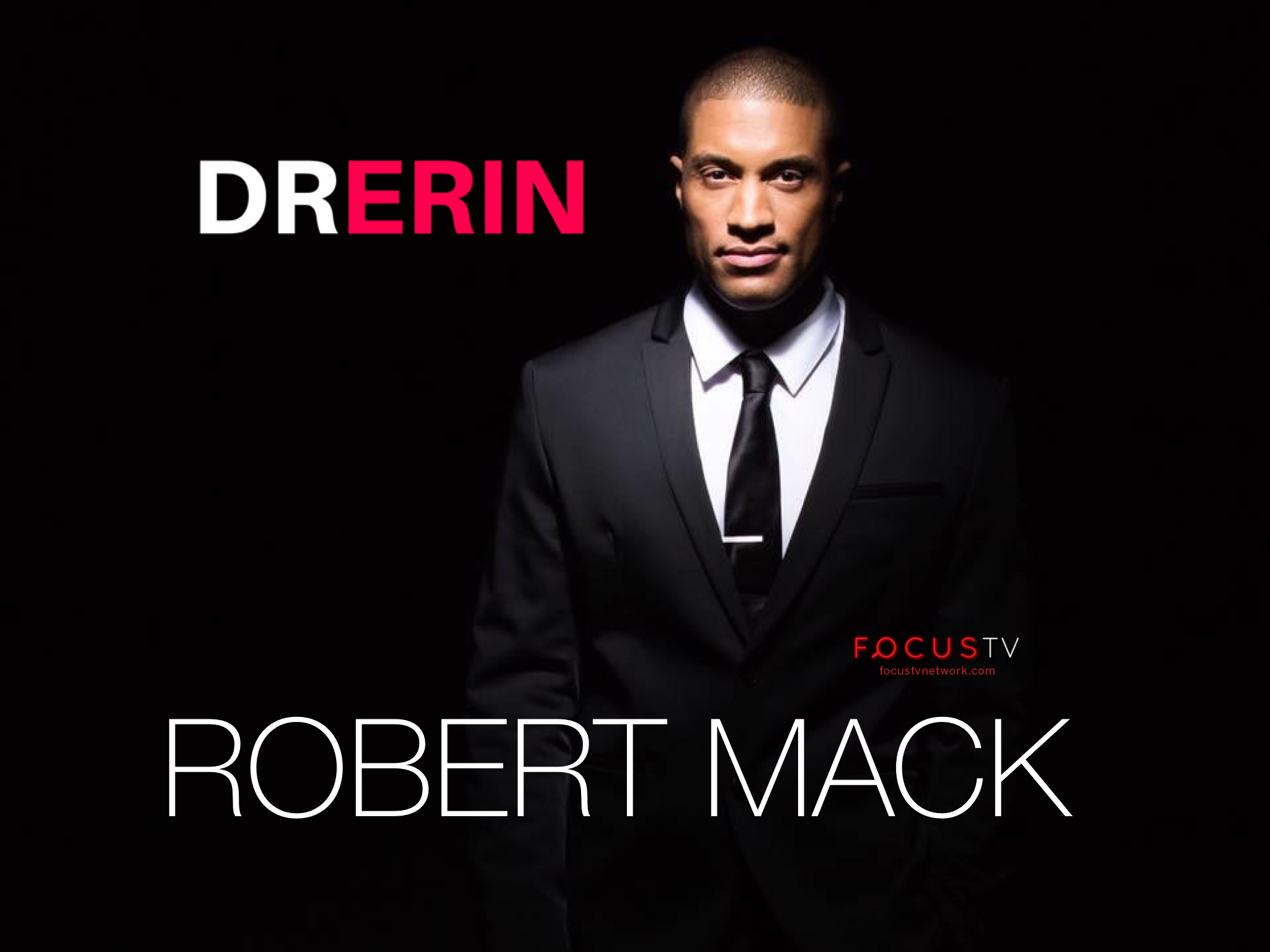 ROBERT MACK | SEX, DATING, AND RELATIONSHIPS