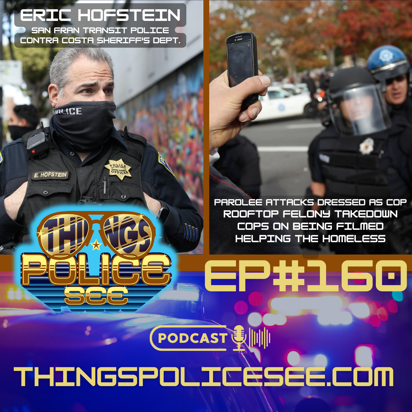 Things Police See: Firsthand Accounts