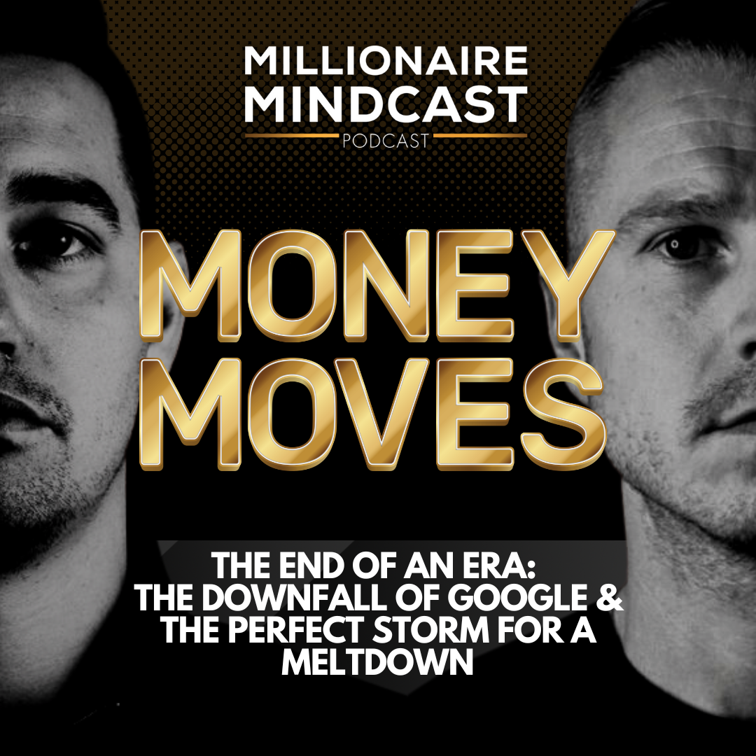 The End of an Era: The Downfall of Google & The Perfect Storm For a Meltdown | Money Moves