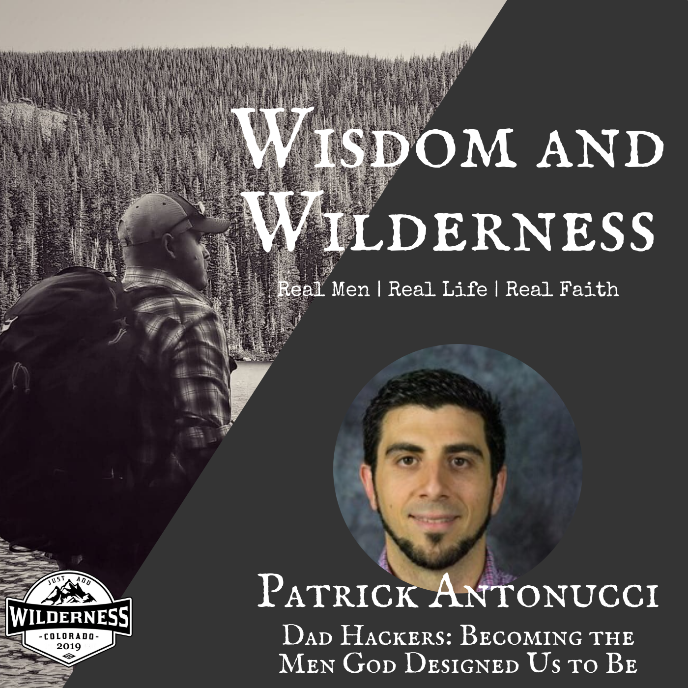Episode 03 | Mentors, Dad Duty and Discipleship w/Patrick Antonucci
